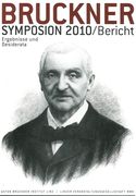 Bruckner Symposion 2010 : Ergebnisse und Desiderata.