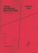 Total Internal Reflection : For String Quartet (2013).