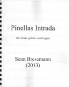 Pinellas Intrada : For Brass Quintet and Organ (2013).