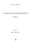 Hélène : Poeme Lyrique In Einem Akt (1904).