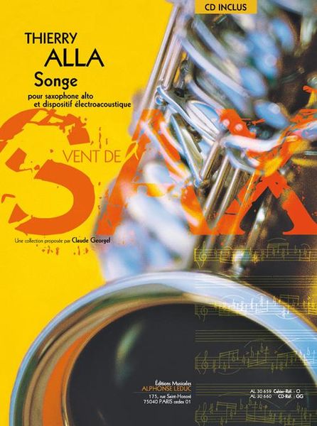 Songe : Pour Saxophone Alto Et Dispositif Electroacoustique (2011).
