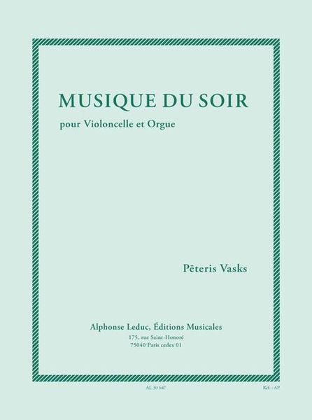 Musique De Soir : Pour Violoncelle Et Orgue.