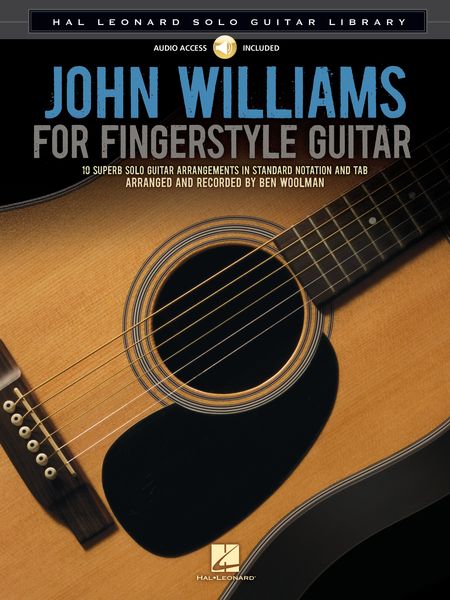 John Williams For Fingerstyle Guitar / arranged and Recorded by Ben Woolman.