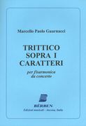 Trittico Sopra I Caratteri : Per Fisarmonica Da Concerto.