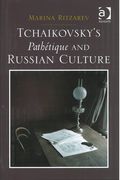 Tchaikovsky's Pathétique and Russian Culture.