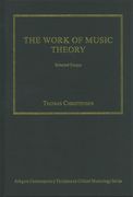 Work of Music Theory : Selected Essays.