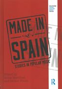 Made In Spain : Studies In Popular Music / edited by Silvia Martinez and Hector Fouce.