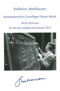 Kompositore Grundlagen Neuer Musik : Sechs Seminare Für Die Darmstädter Ferienkurse 1970.