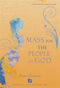 Mass For The People Of God - Revised Order Of Mass 2010.
