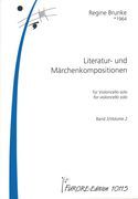 Literatur- und Märchenkompositionen : Für Violoncello Solo - Band 2.