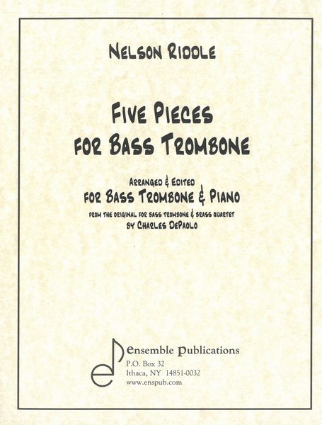 Five Pieces For Bass Trombone : For Bass Trombone and Piano / arranged and Ed. by Charles Depaolo.
