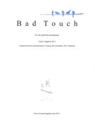 Bad Touch : For Solo Performer and Playback (2013).