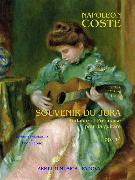 Souvenir Du Jura - Andante Et Polonaise, Op. 44 : Pour la Guitare / edited by Enea Leone.