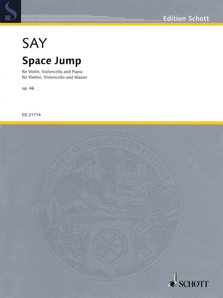 Space Jump, Op. 46 : For Violin, Violoncello and Piano (2013).