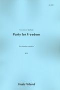 Party For Freedom, Op. 87 : For Chamber Ensemble (2013).