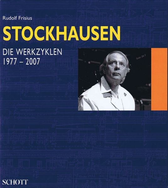 Karl Stockhausen III : Die Werkzyklen, 1977-2007.