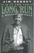 In It For The Long Run : A Musical Odyssey.
