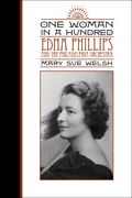 One Woman In A Hundred : Edna Phillips and The Philadelphia Orchestra.