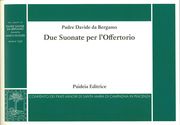 Due Suonate Per l'Offertorio / edited by Marco Ruggeri.