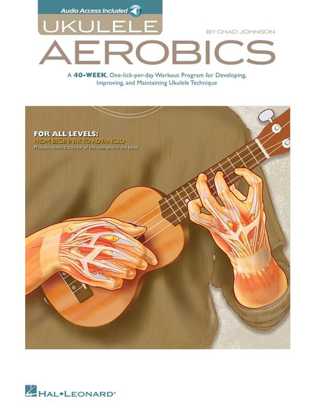 Ukulele Aerobics : For All Levels, From Beginner To Advanced.