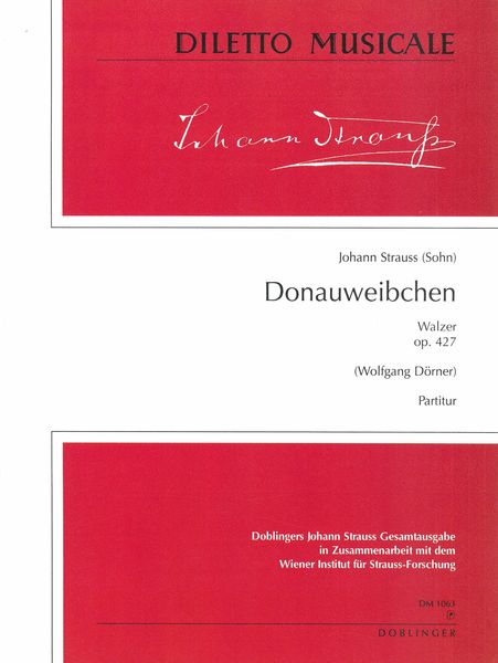 Donauweibchen : Walzer, Op. 427 / edited by Wolfgang Dörner.