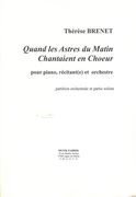 Quand Les Astres Du Matin Chantaient En Choeur : Pour Piano, Recitant(E) Et Orchestre (2009).