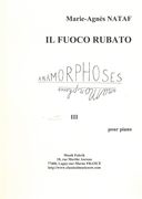 Fuoco Rubato - Anamorphoses III : Pour Piano (1991, Rev. 2012).