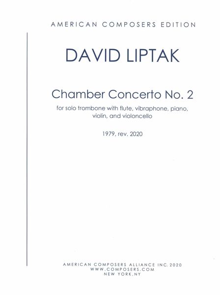 Chamber Concerto No. 2 : For Solo Trombone With Flute, Vibraphone, Piano, Violin and Cello.
