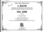 Ballad : For Jazz Ensemble / edited by Rob Duboff and Jeffrey Sultanof.