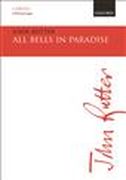 All Bells In Paradise : For Mixed Choir SATB With Organ.
