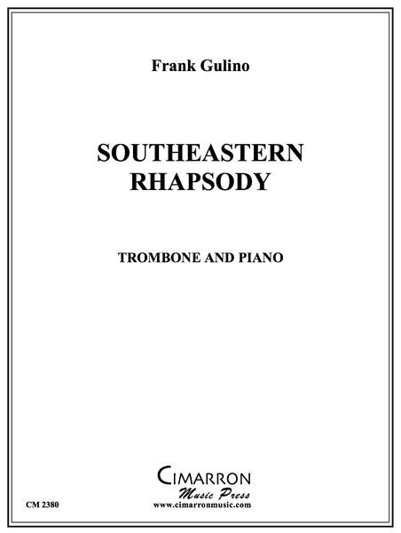 Southeastern Rhapsody : For Trombone and Piano.