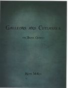 Galleons and Cutlasses : For Brass Quintet (2013).