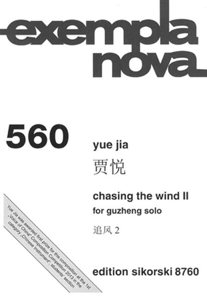 Chasing The Wind II : For Guzheng Solo.