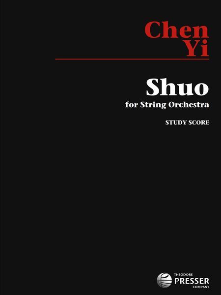 Shuo : For String Orchestra.