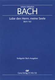 Lobe Den Herrn, Meine Seele, BWV 143 : Cantata For The New Year.