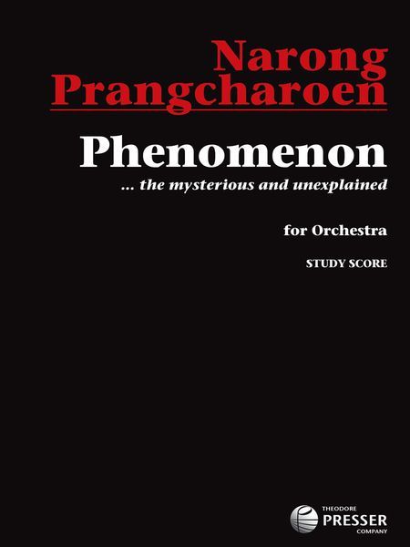 Phenomenon ...The Mysterious and Unexplained : For Orchestra.
