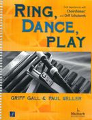 Ring, Dance, Play : First Experiences With Choirchimes and Orff Schulwerk.