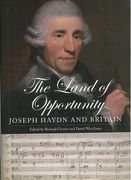 Land of Opportunity : Joseph Haydn and Britain / Ed. Richard Chesser and David Wyn Jones.