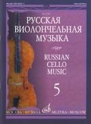 Russian Cello Music, Vol. 5 / edited by V. Tonkha.