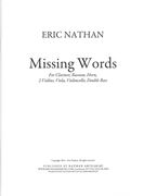 Missing Words : For Clarinet, Bassoon, Horn, 2 Violins, Viola, Violoncello and Double Bass.