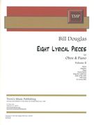 Eight Lyrical Pieces, Vol. II : For Oboe and Piano.