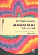 Libération Du Son : Écrits 1916-1979 / edited by Pascale Criton.