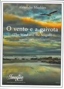 O Vento E A Gaivota (The Wind and The Seagull) : For Woodwinds and String Ensemble.