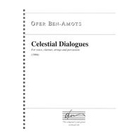 Celestial Dialogues : For Voice, Clarinet, Strings and Percussion (1994).