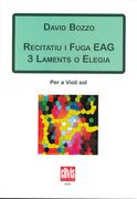 Recitatiu I Fuga Eag; 3 Laments O Elegia : Per A Violi Sol.