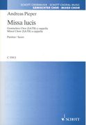 Missa Lucis : For Mixed Choir (SATB) A Cappella.