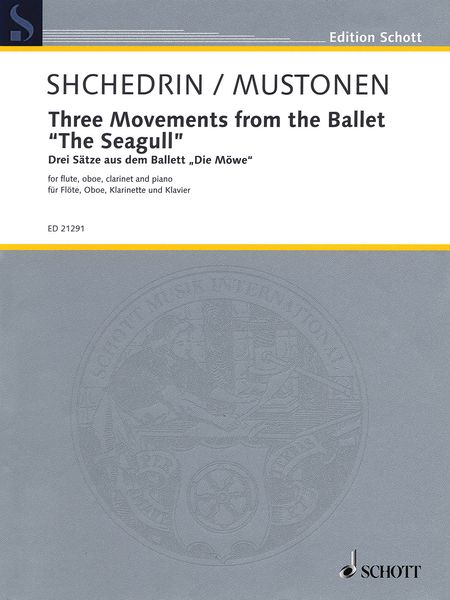 Three Movements From The Ballet The Seagull : For Flute, Oboe, Clarinet & Pf / arr. Olli Mustonen.