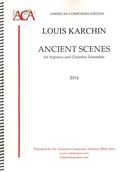 Ancient Scenes : For Soprano and Chamber Ensemble (2014).