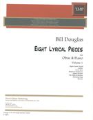 Eight Lyrical Pieces, Vol. I : For Oboe and Piano.
