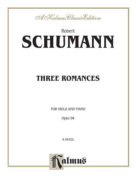 Three Romances, Op. 94 : For Viola and Piano.
